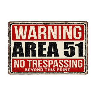 plechová cedule Area 51 - No Trespassing